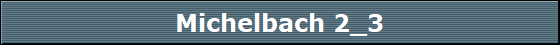 Michelbach 2_3